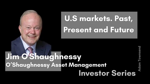 Jim oshaughnessy adam townsend investor series