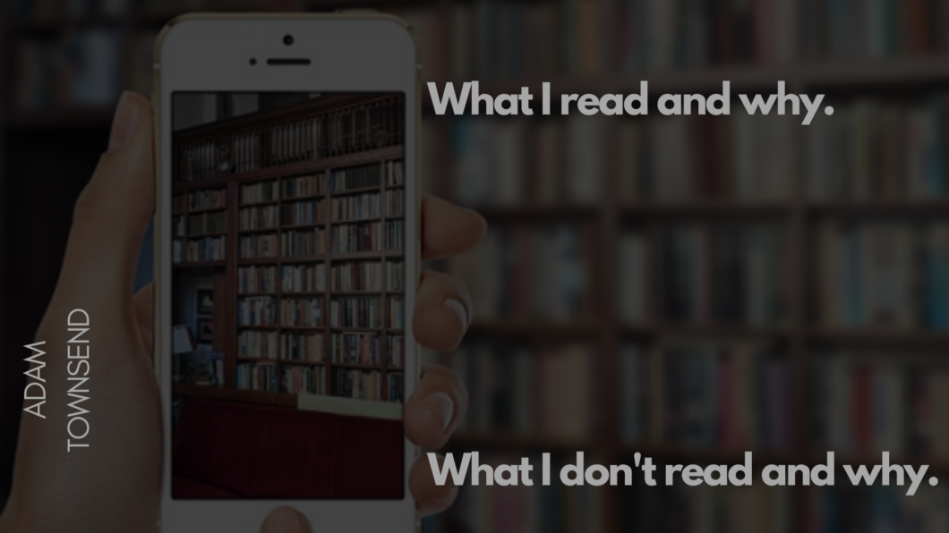 adam townsend books what I read and why