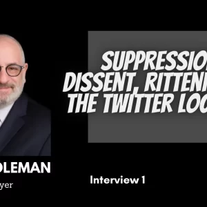 Lawyer Ron Coleman, Interview 1: Suppression of dissent, Rittenhouse & the Twitter lockdown